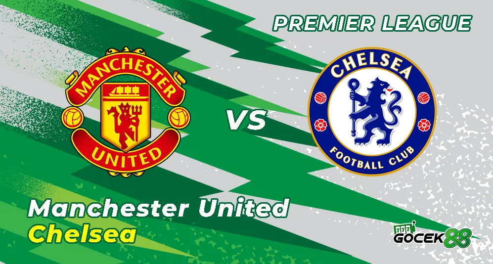 Manchester United vs Chelsea - Premier League