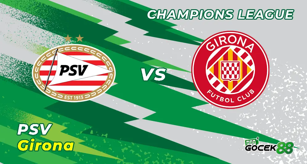 PSV vs Girona - Champions League